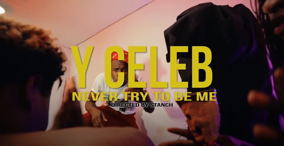 Y Celeb - Never Try To Be Me (Official Video)