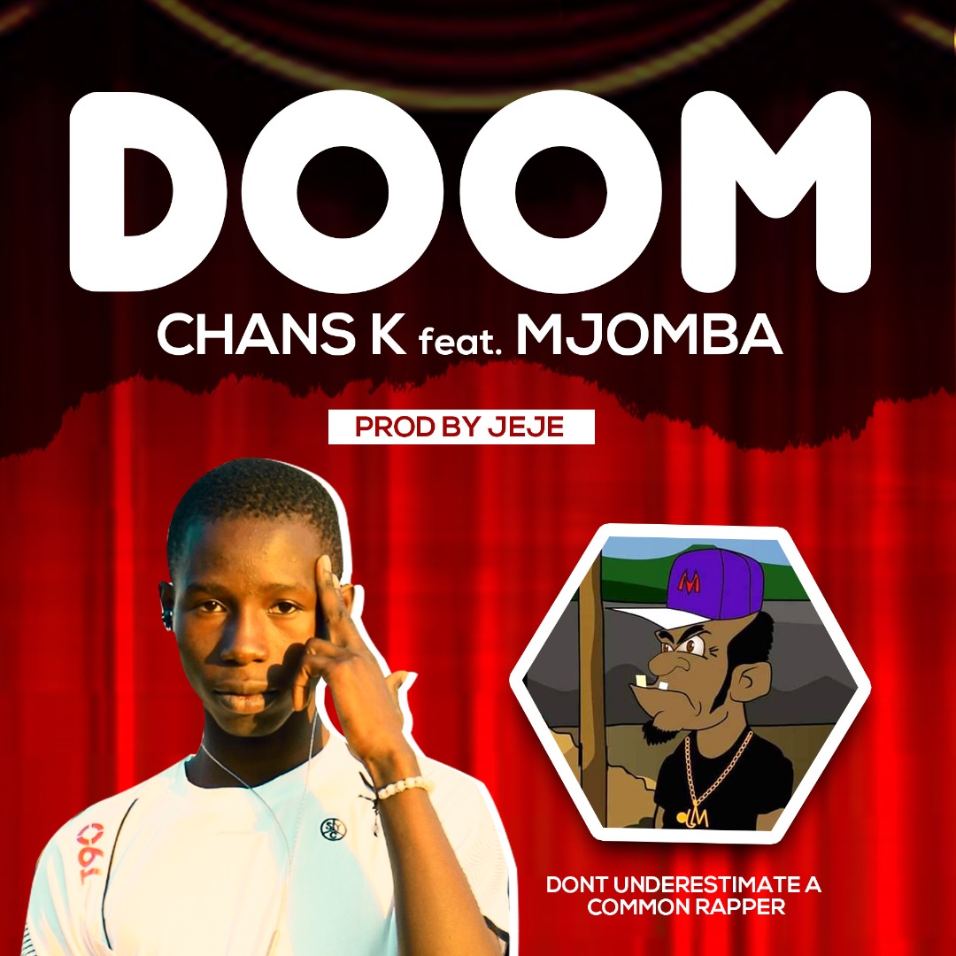 Chans K ft. Mjomba - Doom (Prod. Jeje)