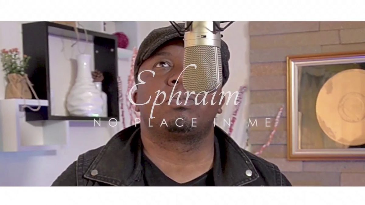 Ephraim – No Place In Me (Official Video)