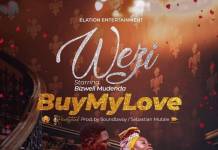 Wezi - Buy My Love (Official Video)