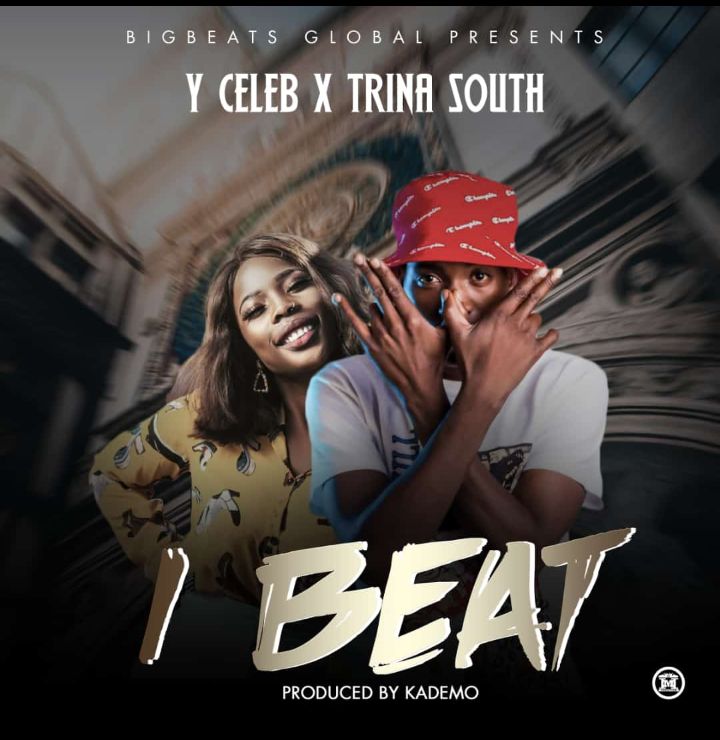 Y Celeb ft. Trina South - I Beat