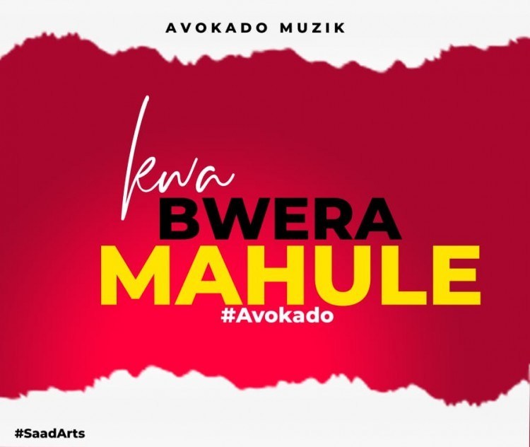 Avokado - Kwa Bwela Mahule