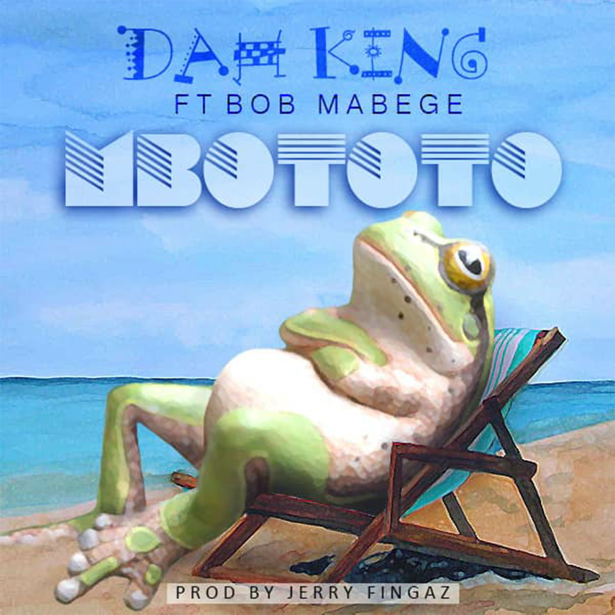 Dah King ft. Bob Mabege - Mbototo