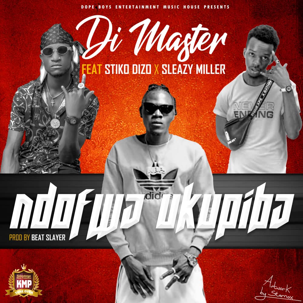 Di Master ft. Stiko Dizo & Sleazy Miller - Ndomfwa Ukupiba