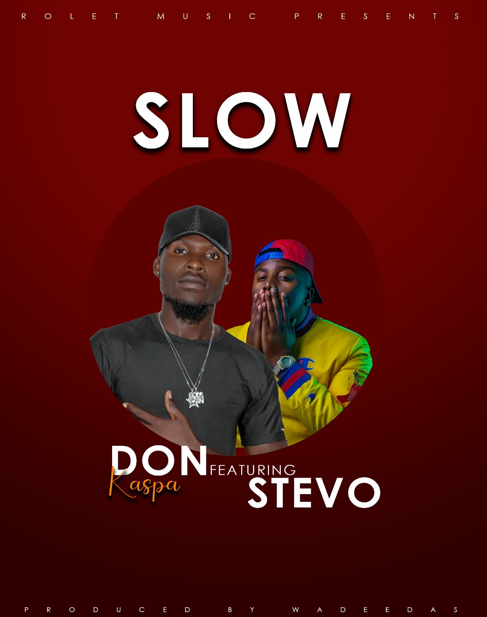 Don Kaspa ft. Stevo - Slow (Prod. Wadeedas)