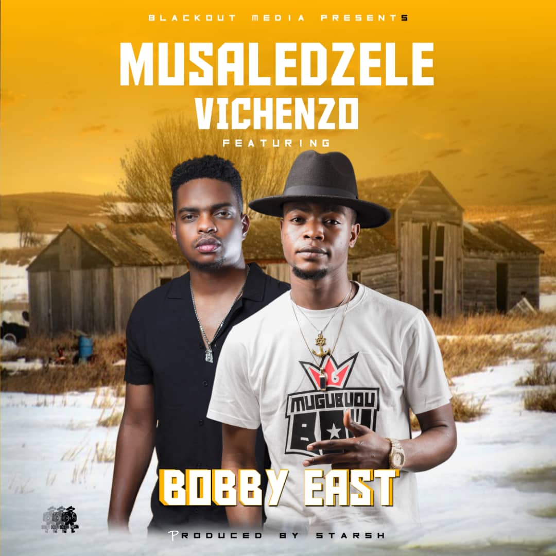 Vinchenzo ft. Bobby East - Musaledzele