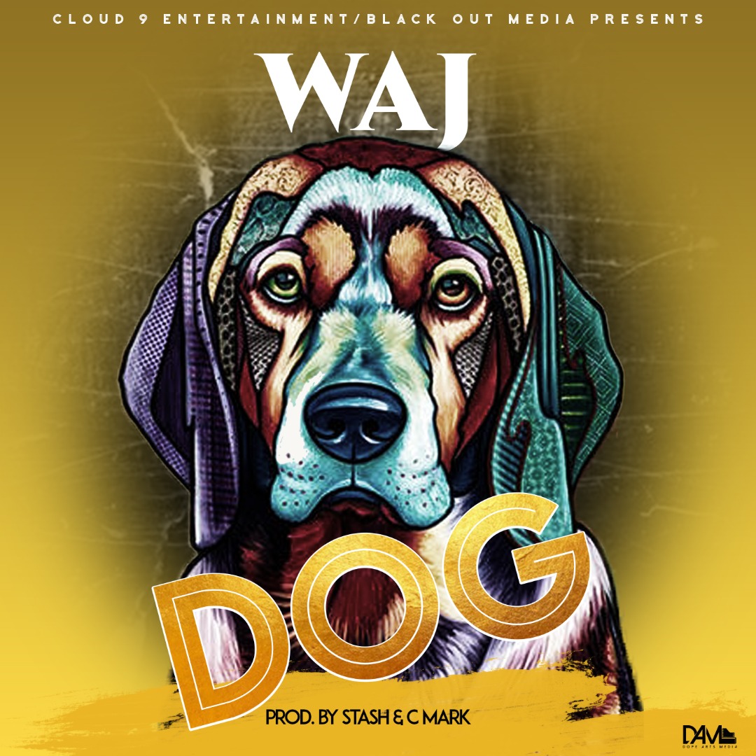 Waj - Dog (Prod. Mr Stash & C Mark)