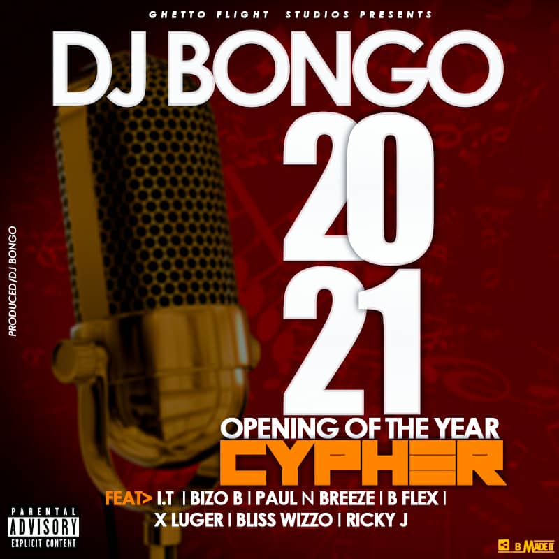 DJ Bongo - 2021 Opening Of The Year Cypher