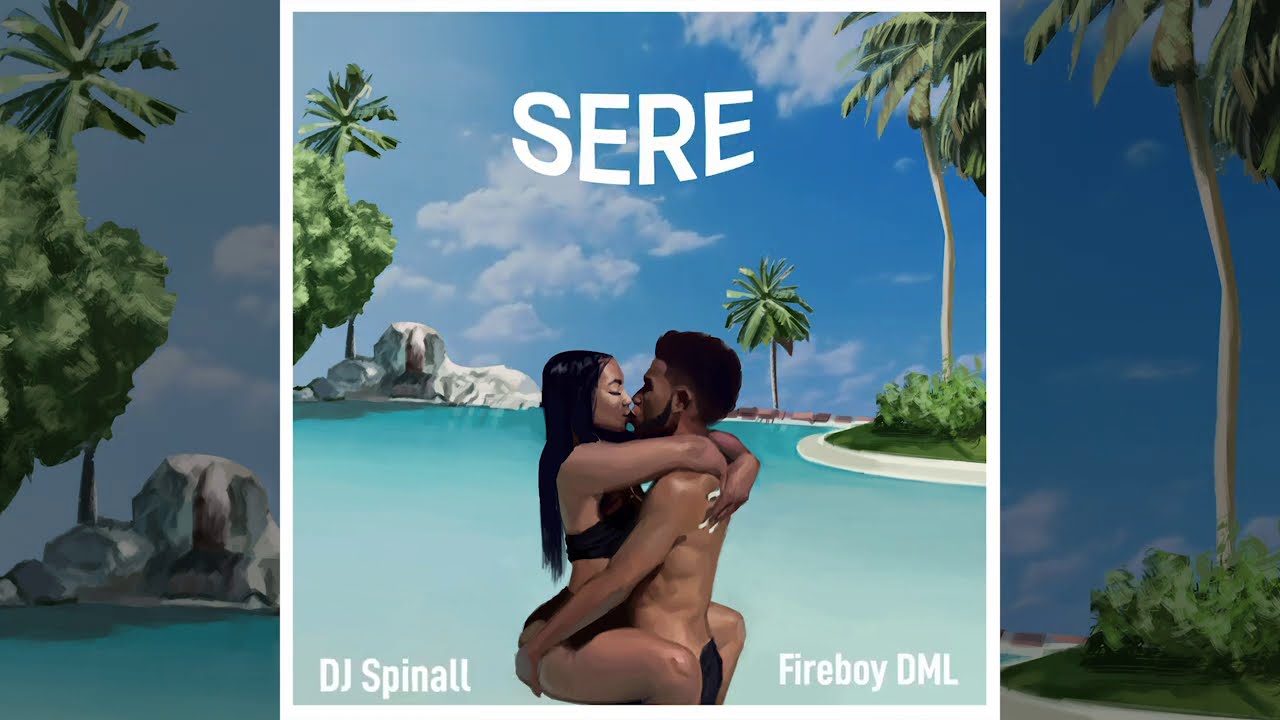 DJ Spinall ft. Fireboy DML - Sere (Official Video)