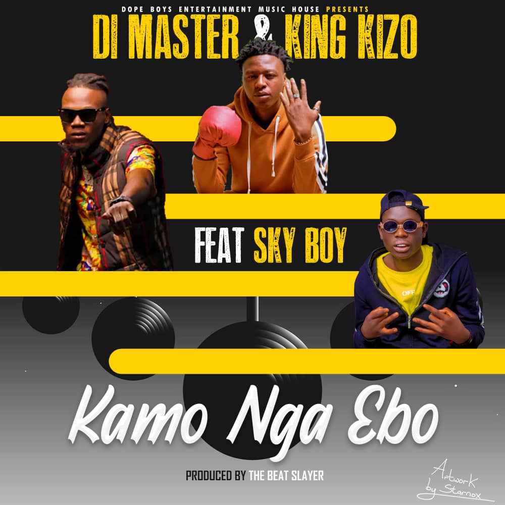 Di Master & King Kizo ft. Sky Boy - Kamo Nga Ebo