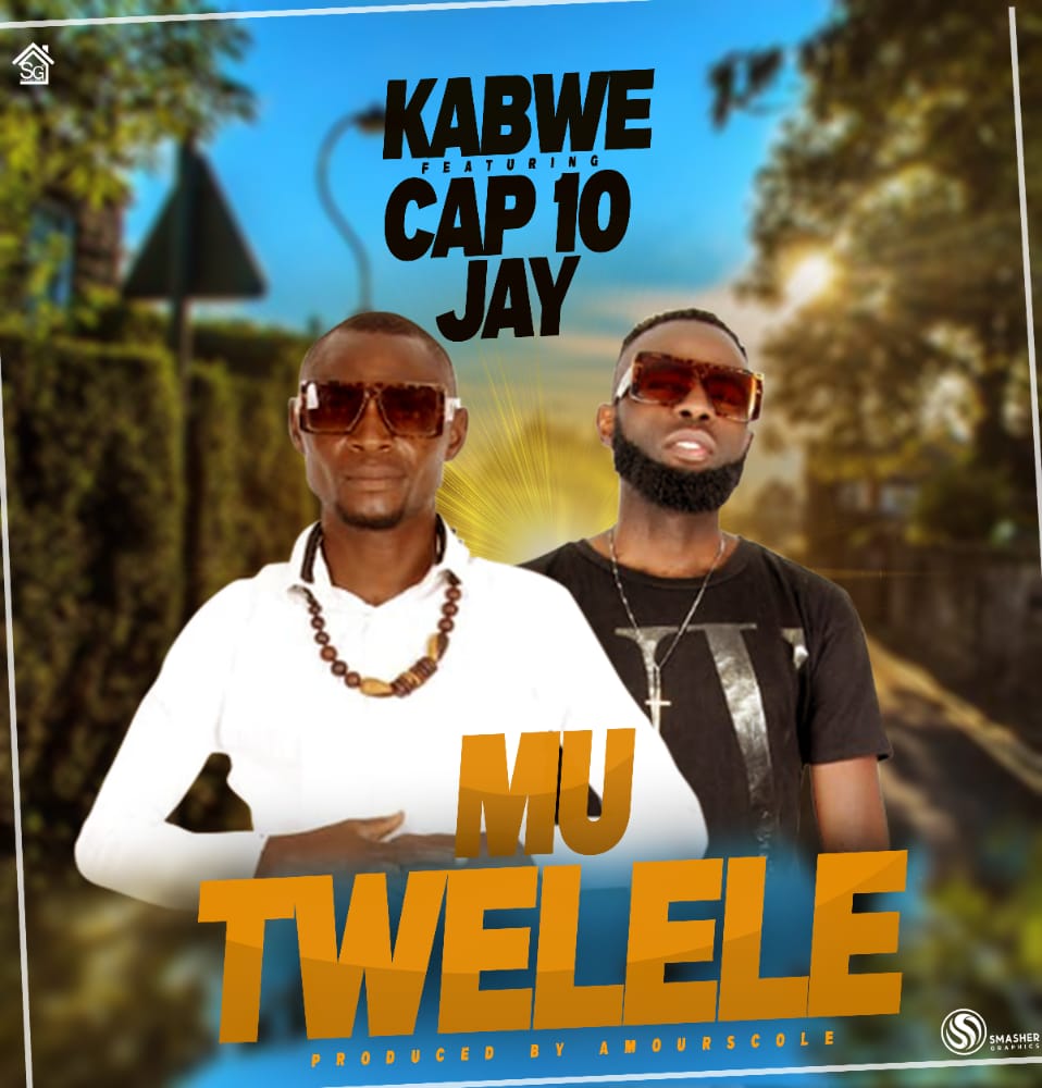 Kabwe ft. Cap10 Jay - Mu Twelele (Prod. Amourscole)