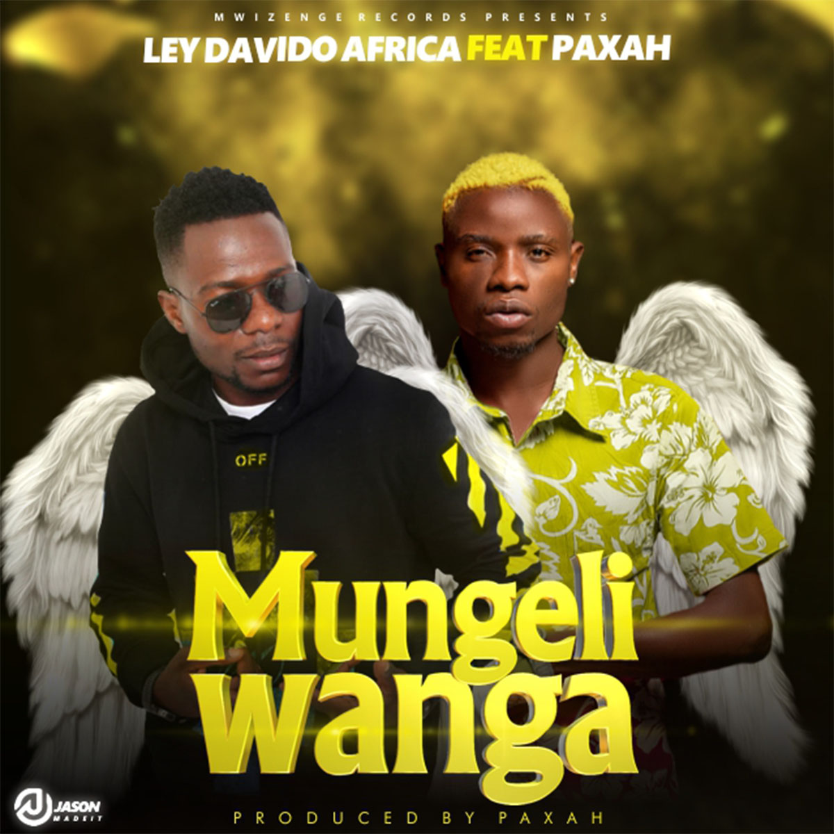Ley Davido Africa ft. Paxah - Mungeli Wanga