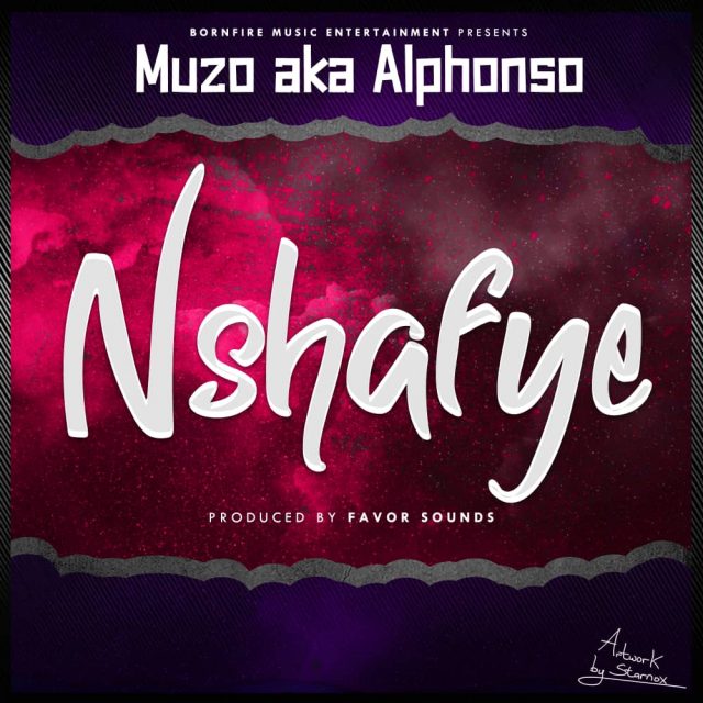 Muzo AKA Alphonso - Nshafye (Prod. Favour Sounds)
