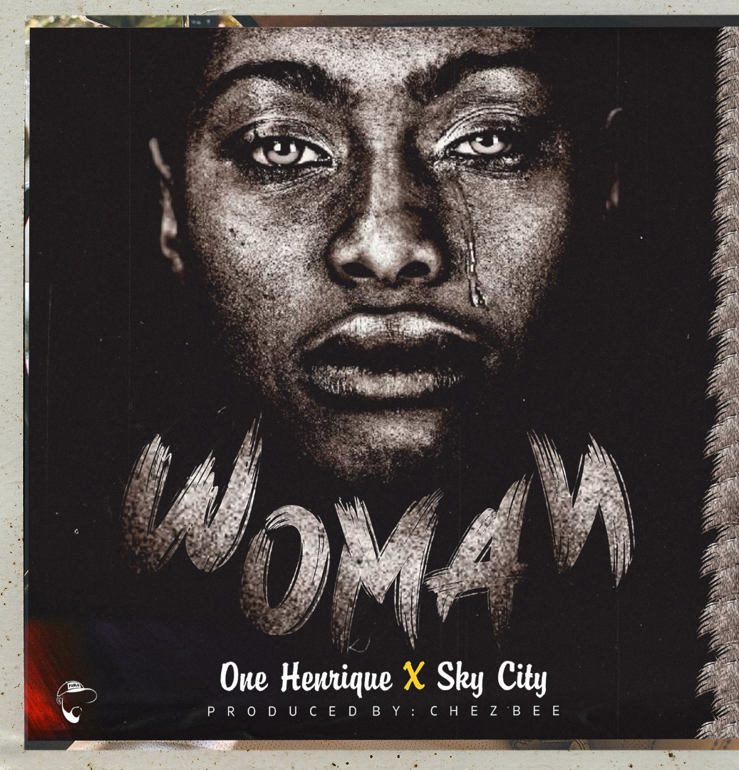 One Henrique ft. Sky City - Woman (Prod. Chez Bee)