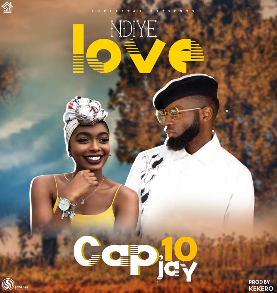 Cap10 Jay - Ndiye Love (Prod. Kekero)
