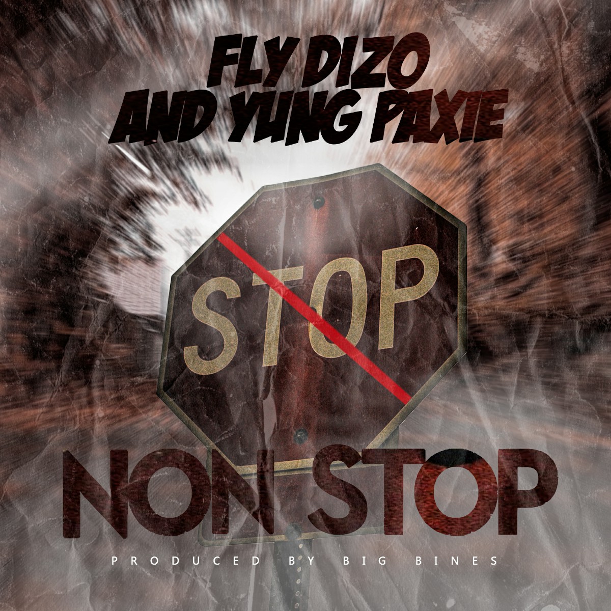 Fly Dizo & Yung Paxie - Non Stop