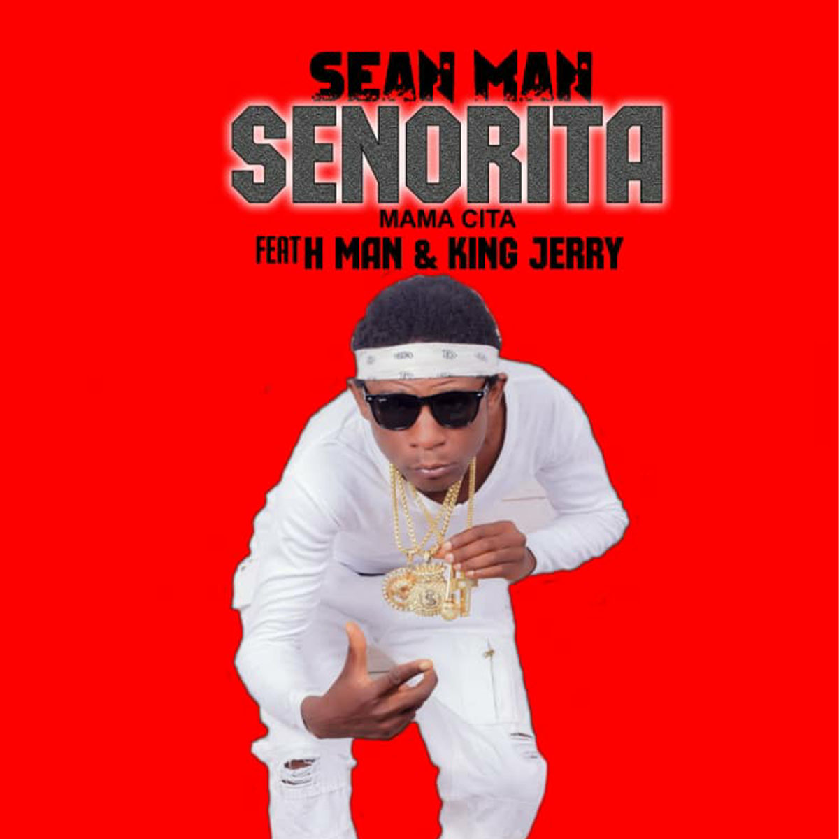 Sean Man ft. H Man & King Jerry - Senorita Mama Cita