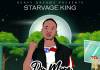 Starvage King - Do More Talk Less (Prod. DJ Kola)