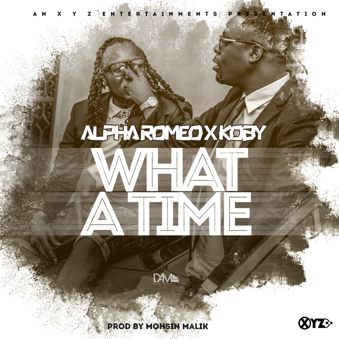 Alpha Romeo x KOBY - What A Time (Prod. Mohsin Malik)