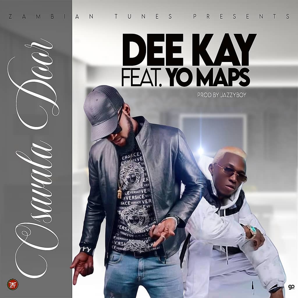 Dee Kay ft. Yo Maps - Osavala Door