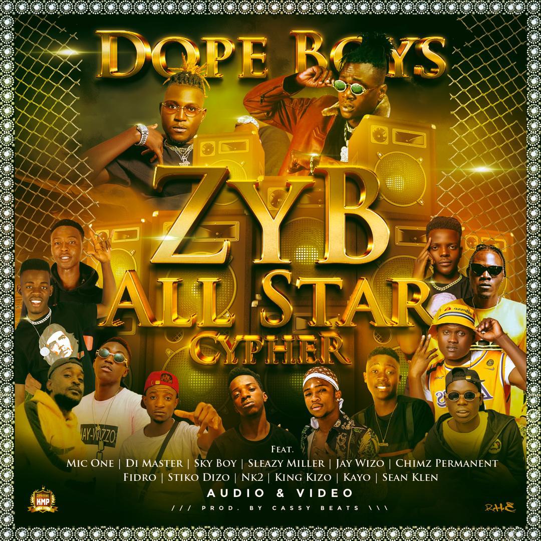 Dope Boys ft. Various Artists - ZYB All Star Cypher