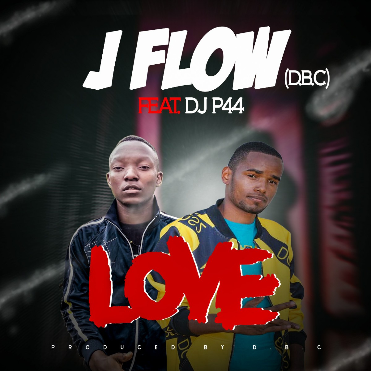 J Flow (D.B.C) ft. DJ P44 - Love