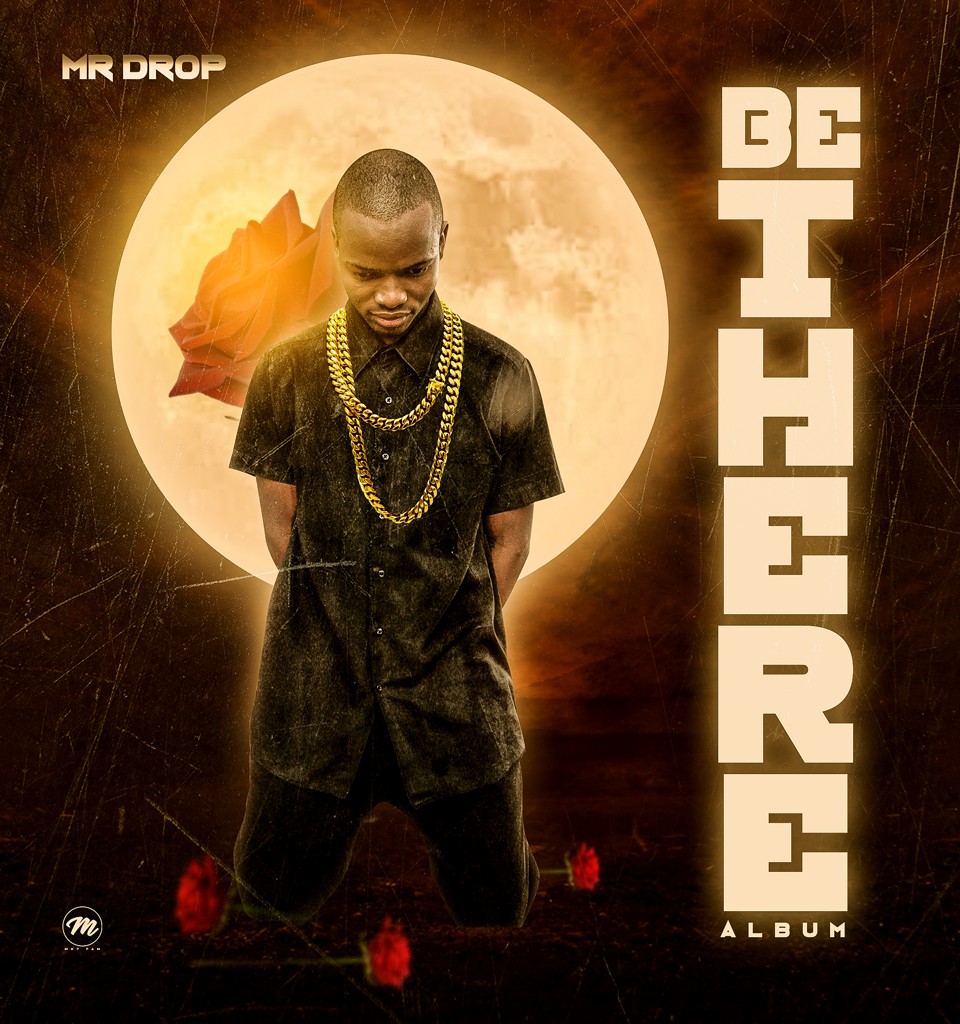 ALBUM: Mr Drop - Be There