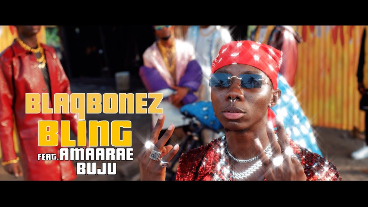 Blaqbonez ft. Amaarae & Buju - Bling (Official Video)