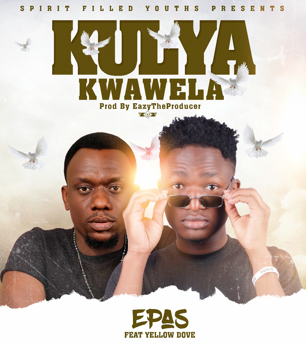 Epas ft. Yellow Dove - Kulya Kwawela