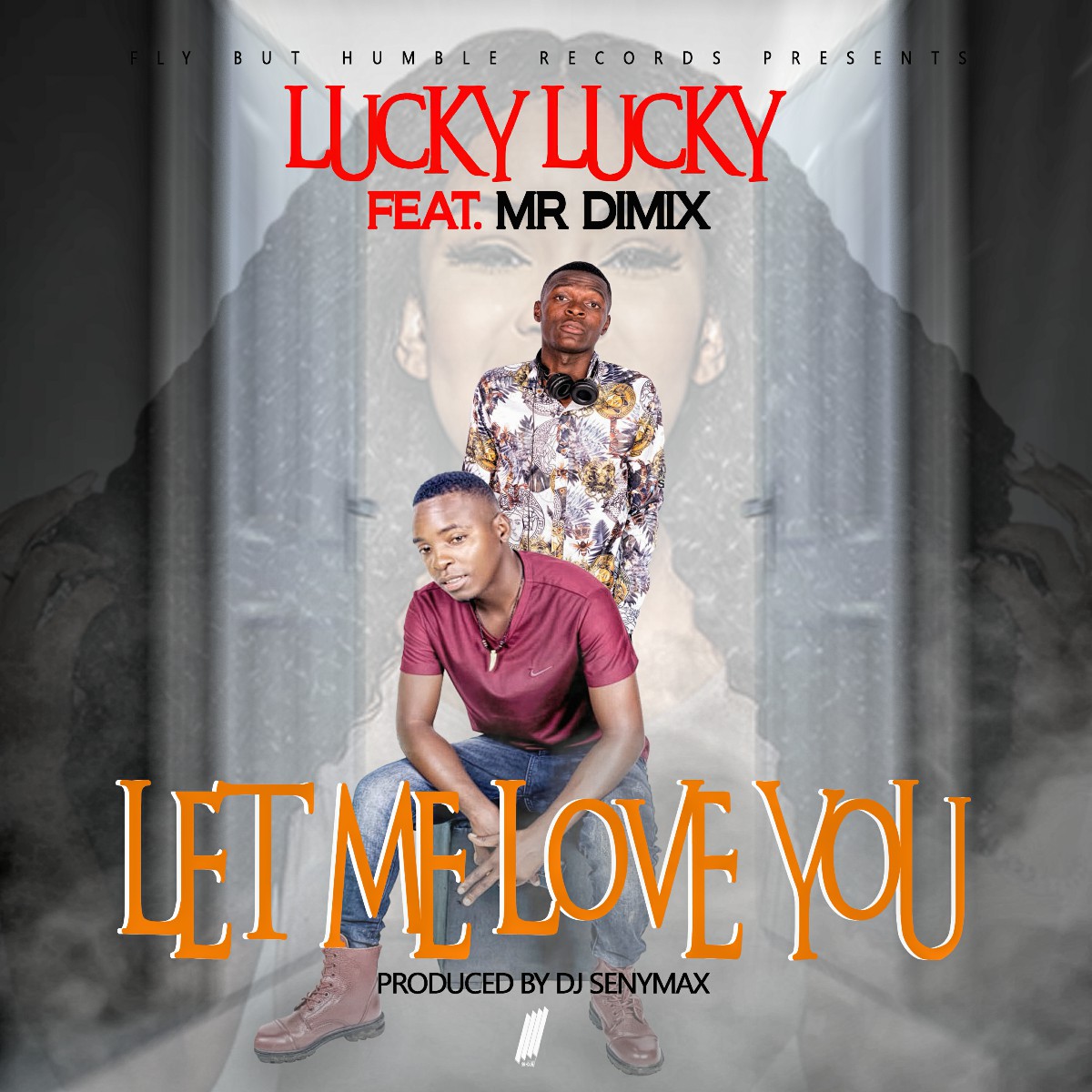 Lucky Lucky ft. Mr Dimix - Let Me Love You