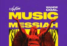 DJ Neptune ft. Wande Coal - Music Messiah