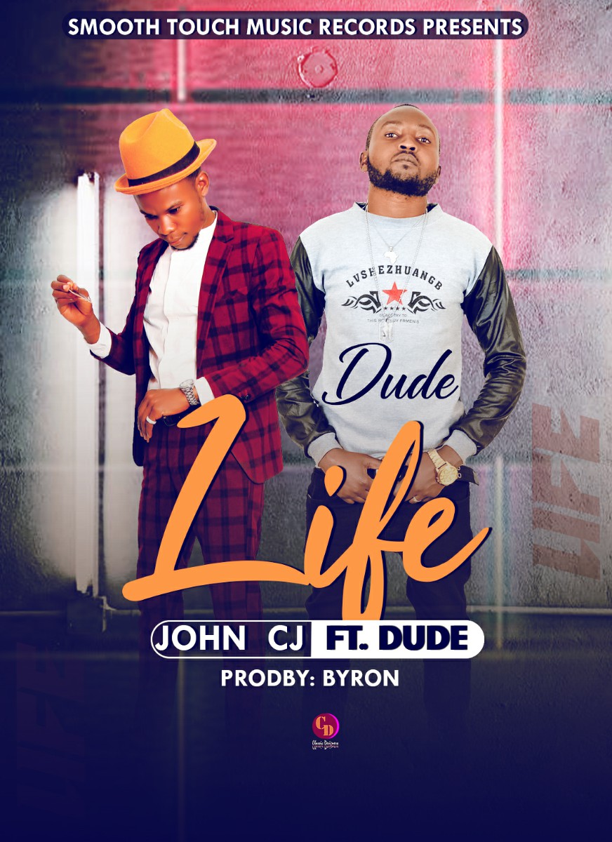 John CJ ft. Dude - Life