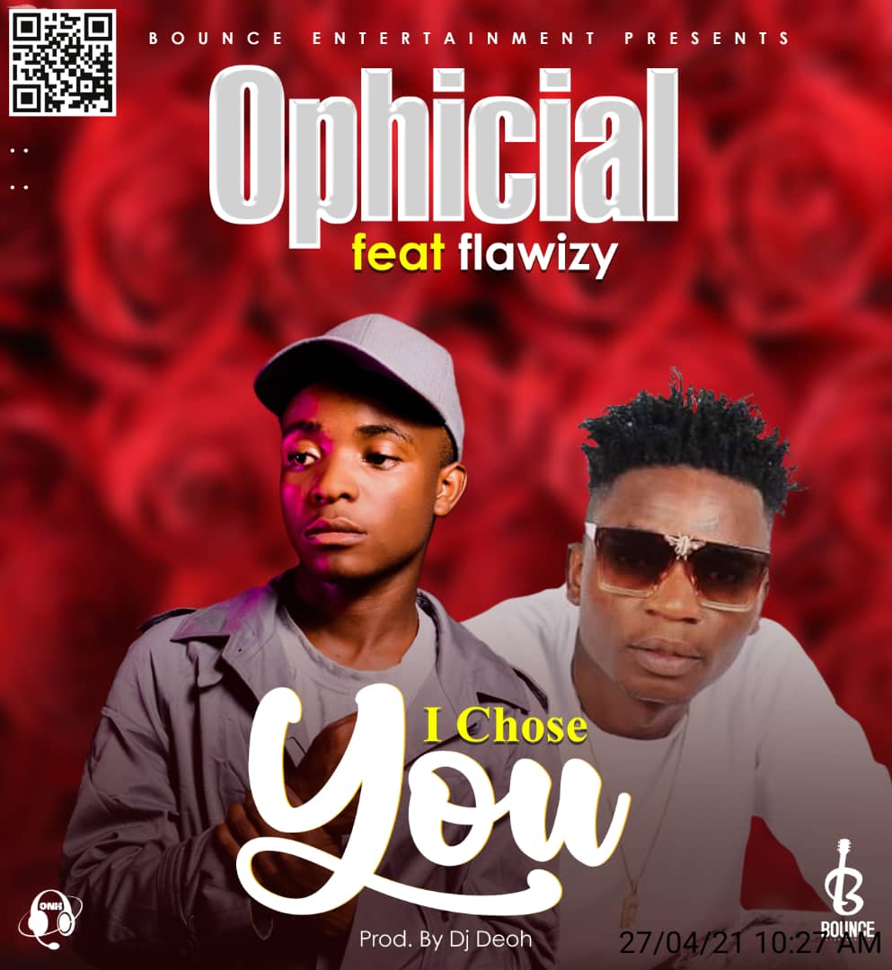 Ophicial ft. Flawizzy - I Chose you