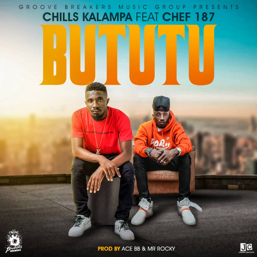 Chills Kalampa ft. Chef 187 - Bututu