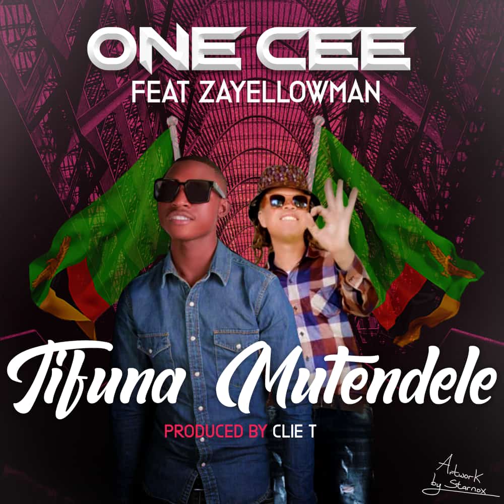 One Cee ft. Za Yellow Man - Tifuna Mutendele (Prod. Clie T)