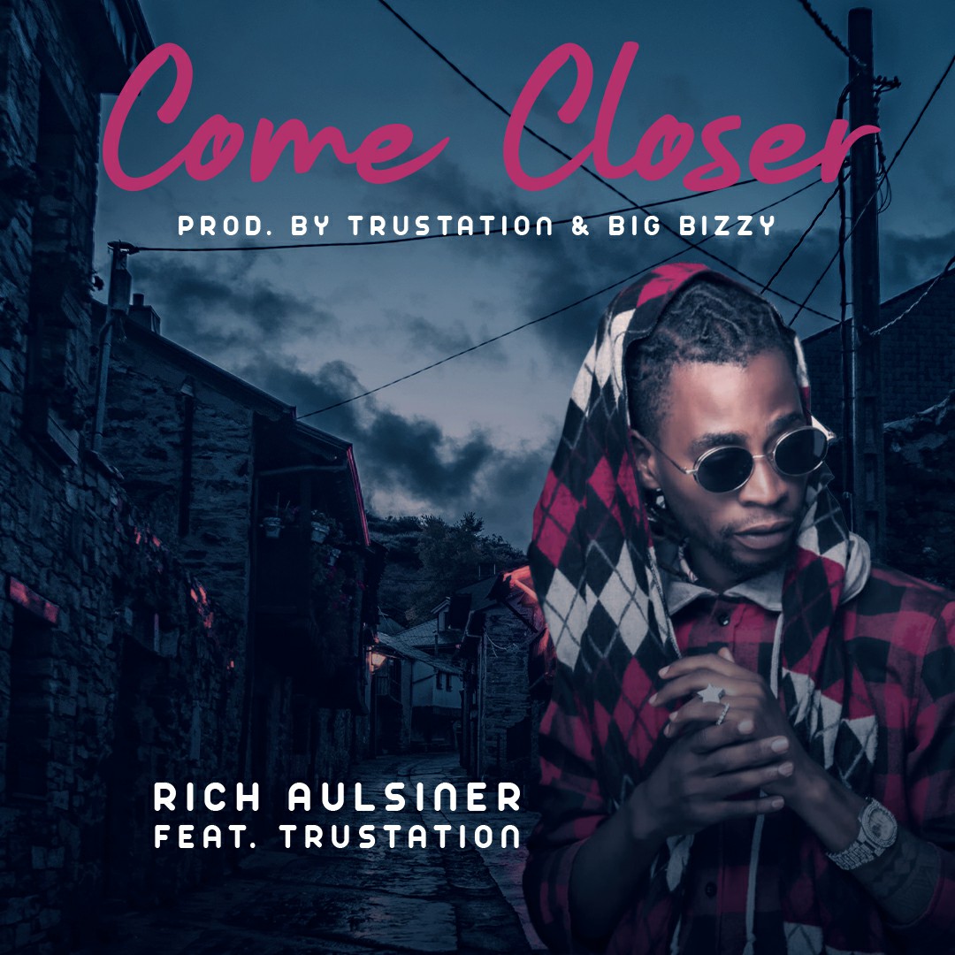 Rich Aulsiner ft. Trustation - Come Closer