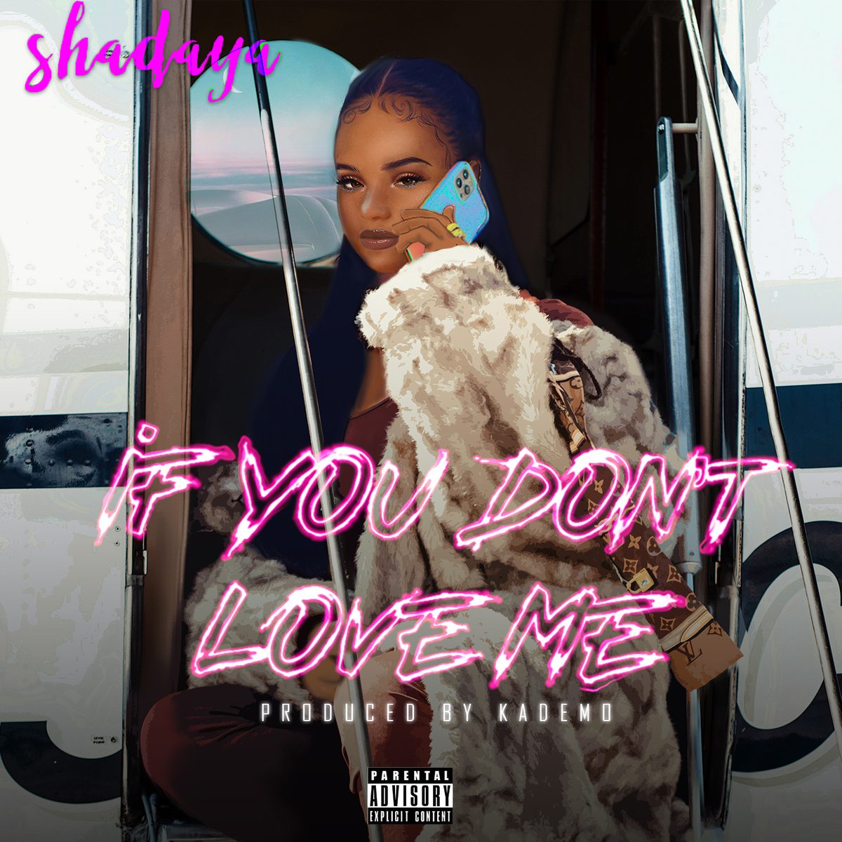 Shadaya - If You Don't Love Me