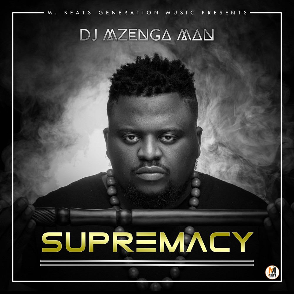 DJ Mzenga Man Supremacy