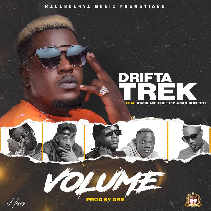 Drifta Trek ft. Bow Chase, Chef 187, 4 Na 5 & Roberto - Volume