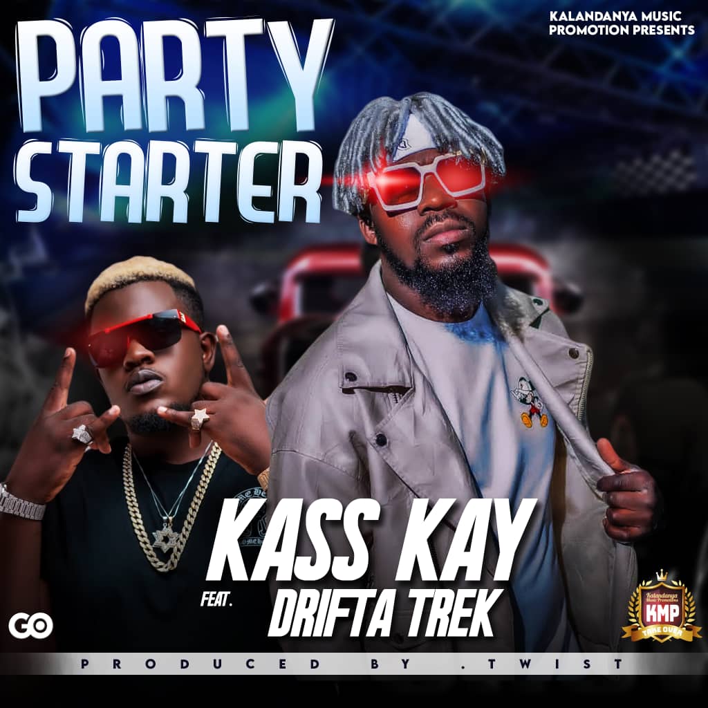 Kass Kay ft. Drifta Trek - Party Starter