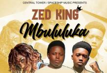 Zed King ft. S Roxxy & Chuzhe Int - Mbululuka