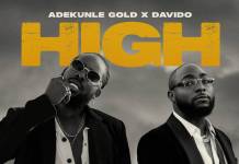 Adekunle Gold ft. Davido - High
