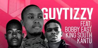 Guytizzy ft. Bobby East, King South & Kantu - Am Just Me