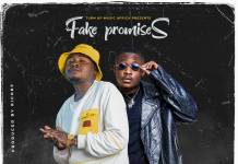 Mwana Wakwitu ft. Dizmo & Sam Ju - Fake Promises