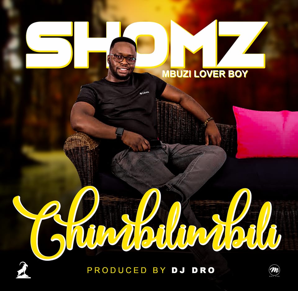 Shomz Mbuzi Lover Boy - Chimbilimbili