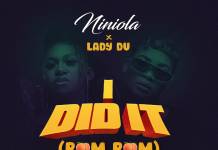 Niniola ft. Lady Du - I Did It (Bum Bum)