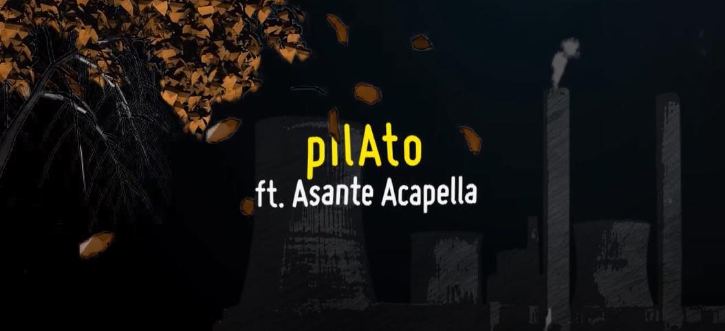 PilAto ft. Asante - Mama Earth