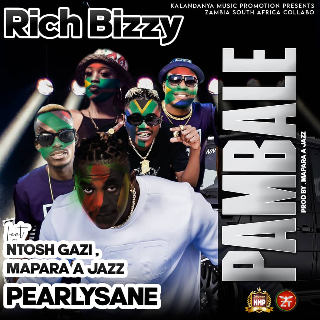 Rich Bizzy ft. Ntosh Gazi, Mapara A Jazz & Pearlysane - Pambale