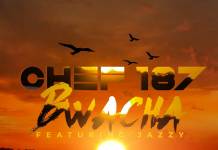 Chef 187 ft. Jazzy Boy - Bwacha