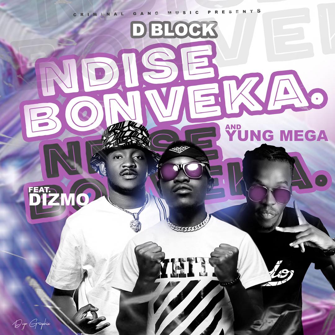 D Block ft. Dizmo & Yung Mega - Ndise Bonveka